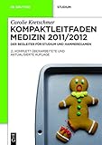 Kompaktleitfaden Medizin 2011/2012: Der Begleiter für Studium und Hammerexamen (De Gruyter Studium)