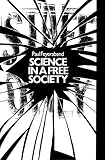 Science in a Free Society (English Edition)