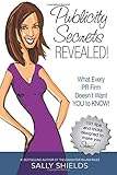 Publicity Secrets Revealed: What Every PR Firm Doesn't Want You to Know!