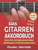 Das Gitarren-akkordbuch: Akustik-Gitarrenakkorde Anfänger & Fortg