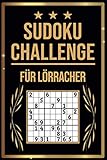 SUDOKU Challenge für Lörracher: Sudoku Buch I 300 Rätsel inkl. Anleitungen & Lösungen I Leicht bis Schwer I A5 I Tolles Geschenk für Lö