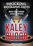 Kaley Cuoco: Shocking Biography Facts & Best Pictures Collection (English Edition)