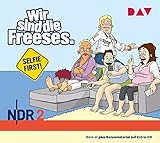 Wir sind die Freeses. Selfie First!: Hörspiel (3 CDs)