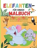 Elefanten-Malbuch für Kinder: Erstaunliches Aktivitätsbuch für Kinder | Malbuch für Mädchen und Jungen im Alter von 4-8 Jahren | Niedliche Elefanten Zeichnungen, Elefantenbaby B