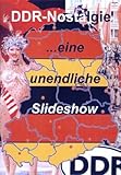 DDR-Nostalgie - Eine unendliche Slideshow