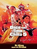 Once Upon a Time in China - Dr. Wong geg