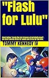 'Flash for Lulu': Flash fiction 'Candy the Cat Princess of Portobello Road'. Six short stories three for adults and three for the kids. (English Edition)