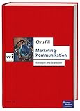 Marketing-Kommunikation . Konzepte und Strategien: Konzepte und Strategien - 2. Auflage (Pearson Studium - Economic BWL)