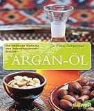 Argan-Öl: Die heilende Wirkung des marokkanischen G