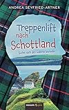 Treppenlift nach Schottland: Suche nach den wahren W