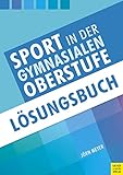 Sport in der gymnasialen Oberstufe: Lösungsb