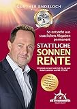 So entsteht aus staatlichen Abgaben permanent stattliche Sonnenrente!