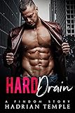 Hard Drain: A Findom Story (English Edition)