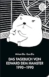 Das Tagebuch von Edward dem Hamster 1990 - 1990 (Fischer Taschenbibliothek)