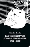 Das Tagebuch von Edward dem Hamster 1990 - 1990 (Fischer Taschenbibliothek)