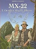 Dossier machupichu (MX22, Band 3)