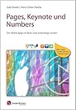 Pages, Keynote und Numbers: Die iWork-Apps im Büro und unterwegs nutzen - Office-Apps für Mac, iPhone, iPad & iC