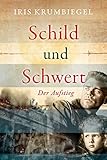 Schild und Schwert 2 : Der Aufstieg