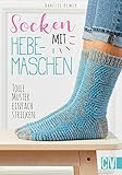 Socken mit Hebemaschen: Tolle Muster einfach strick