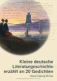 Kleine deutsche Literaturgeschichte: erzählt an 20 G