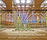 City Nord: Europas Modellstadt der M
