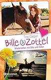 Bille und Zottel - Wiedersehen mit Bille & Zottel: Ein Pony mit Herz. Ein ganz besonderer Sommer. Rückkehr nach Wedenbruck