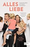 Alles Liebe: Familienleben mit einem Gendefek