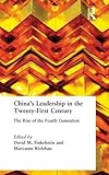 China's Leadership in the Twenty-First Century: The Rise of the Fourth G