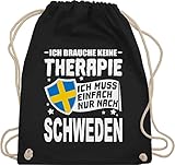Länder Fahnen und Flaggen - Ich brauche keine Therapie Ich muss einfach nur nach Schweden - weiß - Unisize - Schwarz - schweden turnbeutel - WM110 - Turnbeutel und Stoffbeutel aus Baumw