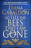 Go Tell the Bees that I am Gone: (Outlander 9) (English Edition)