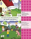 Das Erste Englische Lesebuch für Kinder und Eltern: Stufe A1 Zweisprachig mit Englisch-deutscher Übersetzung (Gestufte Englische Lesebücher, Band 11)