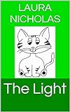 The Light (Montessori-Inspired Green Readers Book 24) (English Edition)