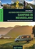 Als Dach der Sternenhimmel - Camping in Neuseeland - Tipps und Tricks für den Wohnmobil-Urlaub am schönsten Ende der W