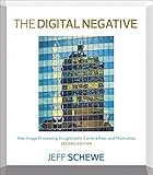 Digital Negative, The: Raw Image Processing in Lightroom, Camera Raw, and Photoshop (English Edition)