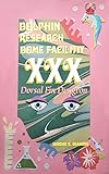 Dolphin Research Dome Facility XXX: Dorsal Fin Dungeon (English Edition)