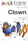 Die Abenteuer des kleinen Clown für 3 Violaschüler / The Adventures of a Little Clown for 3 Students of Viola / Le Avventure del piccolo Clown per 3 Studenti di Viola (Musik für kleine und größere Vögel)