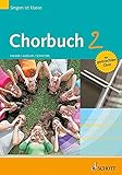 Chorbuch 2: Singen ist klasse. Band 2. gemischter Chor (SATB) und andere gemischte Besetzungen. Chorb
