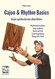 Cajon & Rhythm Basics: Cajon spielen lernen ohne N