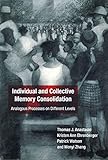 Individual and Collective Memory Consolidation: Analogous Processes on Different Levels (English Edition)