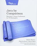 Java by Comparison: Become a Java Craftsman in 70 Examp