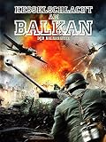 Kesselschlacht am Balkan - Der Balkankrieg