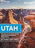Moon Utah: With Zion, Bryce Canyon, Arches, Capitol Reef & Canyonlands National Parks (Travel Guide) (English Edition)