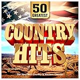 50 Greatest Country Hits - The Very Best Country & Western C
