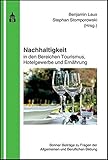 Nachhaltigkeit in den Bereichen Tourismus, Hotelgewerbe und Ernährung: Bonner Beiträge zu Fragen der Allgemeinen und Beruflichen Bildung