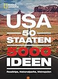 USA: 50 Staaten. 5000 Ideen. Roadtrips, Nationalparks, Metropolen. Ultimativer USA-Bildband für die perfekte USA-Rundreise. Fakten über alle Staaten in Amerika. Mit Ideen für den Urlaub