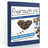 Freiraum-Kalender classic | Kaffee-Pause Terminkalender, Buchkalender 2022, Organizer (15 Monate) mit Inspirations-Tipps und Bildern, DIN A5