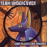 Team Undercover Folge 1: Der Fluch des Anub