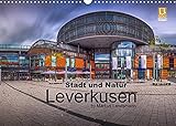 Leverkusen - Stadt und Natur (Wandkalender 2022 DIN A3 quer)