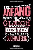 Am Anfang waren alle Menschen gleich - Jedoch die Besten wurden eine Buchhalterin - Notizbuch: Lustiges Buchhalter Notizbuch mit Punktraster. Buchhalter Zubehör & Buchhalter Geschenk I