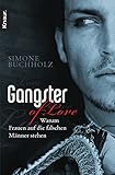 Gangster of Love: Warum Frauen auf die falschen M